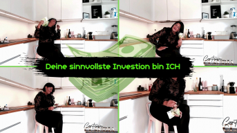 Deine Beste Investition bin ICH!