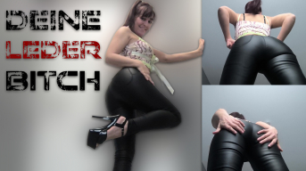 DEINE LEDERBITCH!!