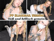 PP Blackmail Verhör Süß und höllisch gemein