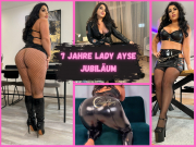 7 Jahre Lady Ayse-Jubiläum
