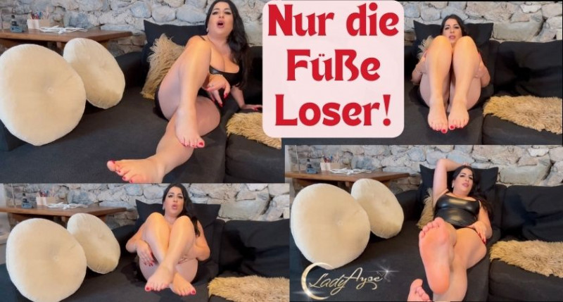 Nur die Füße Loser!