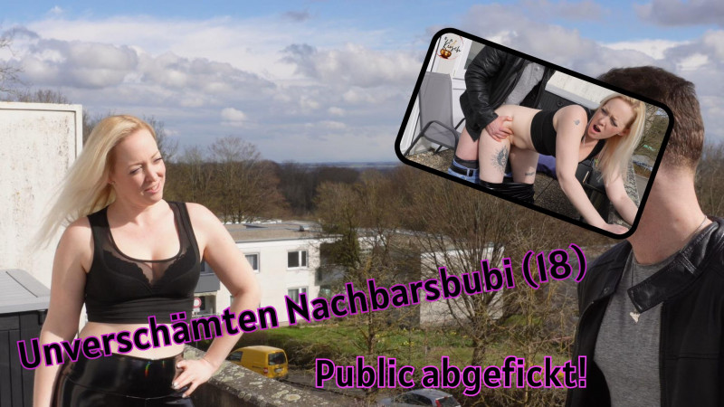 Unverschämten Nachbarsbubi (18) Public abgefickt!