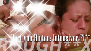 Hart von Hinten: Intensiver Fick! Oral, Doggy und Creampie-Finish