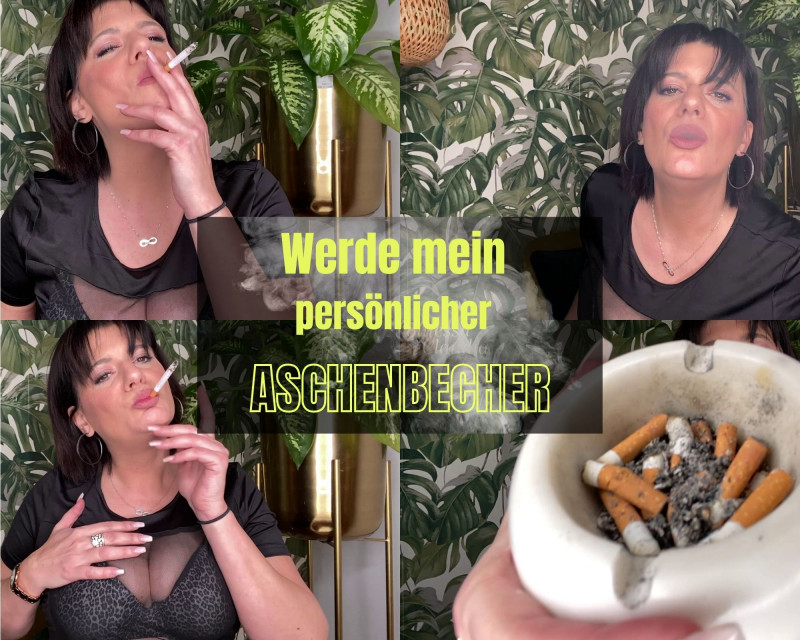 Deine Zuständigkeit als mein Aschenbecher