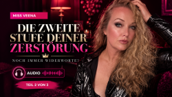 Die zweite Stufe deiner Zerstörung | Noch immer Widerworte?